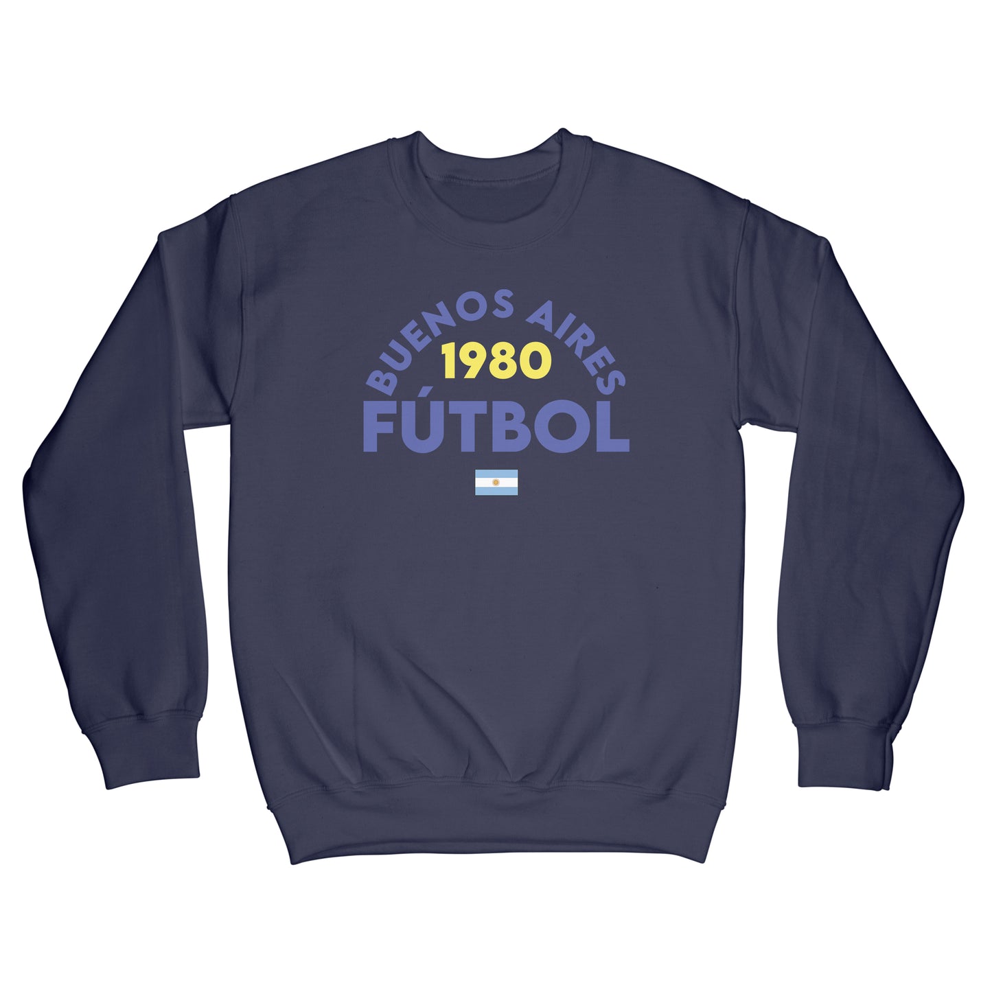 Buenos Aires 1980 Sweatshirt