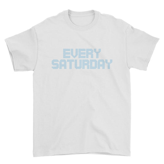 Every Saturday Tee