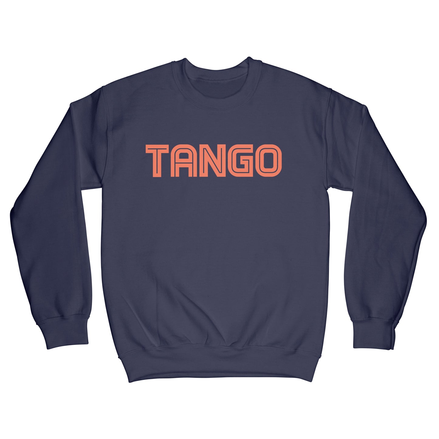 Tango Text Sweatshirt