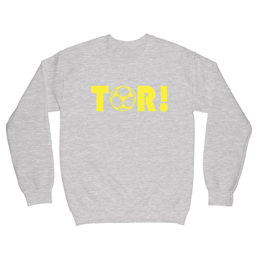 Tor! Sweatshirt